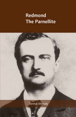 Dermot Meleady: Redmond [2008] hardback