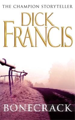 Dick Francis: Bonecrack [2008] paperback