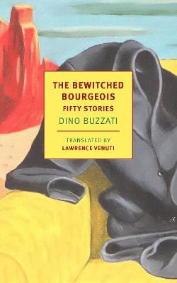 Dino Buzzati: The Bewitched Bourgeois [2025] paperback