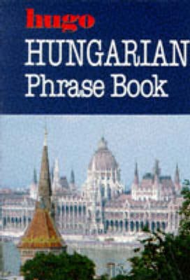 Dk: Hugo: Phrase Book: Hungarian [1991] paperback