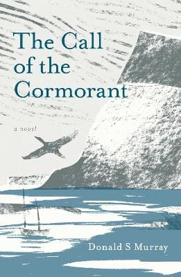 Donald S Murray: The Call Of The Cormorant [2022]