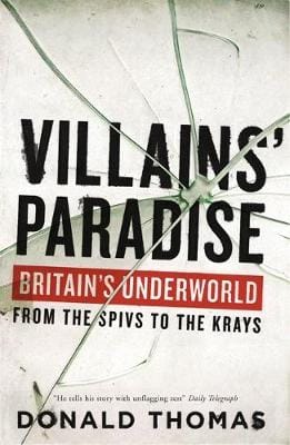 Donald Thomas: Villains' Paradise [2005] hardback