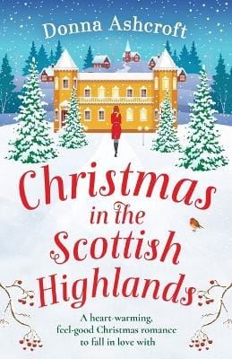 Donna Ashcroft: Christmas in the Scottish Highlands [2021]