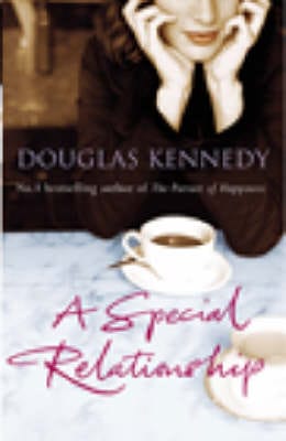 Douglas Kennedy: A Special Relationship [2003] trade paperback