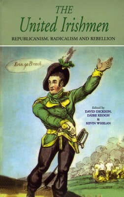 Dr. David Dickson: The United Irishmen [1993] paperback
