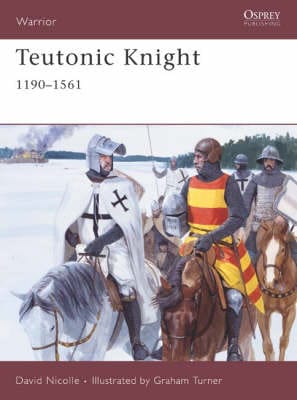 Dr David Nicolle: Teutonic Knight [2007] paperback
