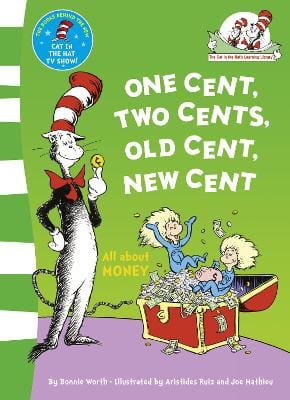Dr. Seuss: One Cent, Two Cents: All About Money (The Cat in the Hat's Learning Library) [2011] paperback