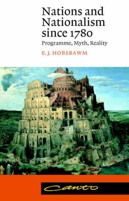 E. J. Hobsbawm: Nations and Nationalism since 1780 [1992] paperback
