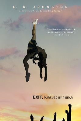E.K. Johnston: Exit, Pursued by a Bear [2017] paperback