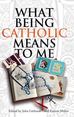 Eamon Maher: What Being Catholic Means to Me [2009] paperback