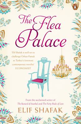 Elif Shafak: The Flea Palace [2010] paperback
