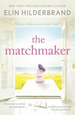 Elin Hilderbrand: The Matchmaker [2014] paperback