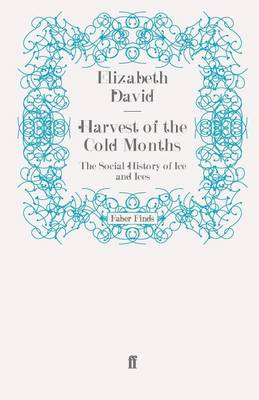 Elizabeth David: Harvest of the Cold Months [2011] paperback