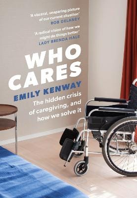 Emily Kenway: Who Cares [2023] hardback