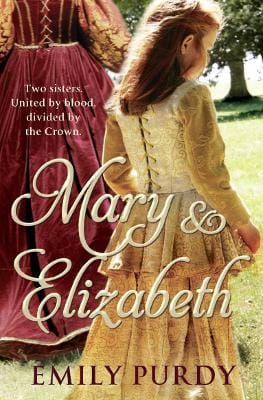 Emily Purdy: Mary & Elizabeth [2011] paperback