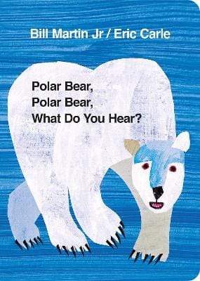 Eric Carle: Polar Bear, Polar Bear, What Do You Hear? [2007]