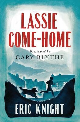 Eric Knight: Lassie Come-Home [2016]