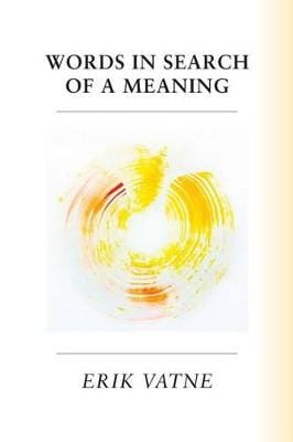 Erik Vatne: Words In Search of a Meaning [2013] paperback