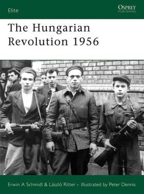 Erwin Schmidl: The Hungarian Revolution 1956 [2006] paperback