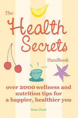 Esme Floyd: The Health Secrets Handbook [2010] paperback