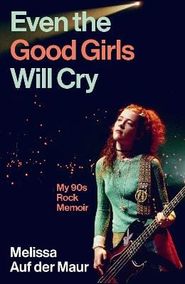 Auf der Maur Melissa: Even the Good Girls Will Cry [2026]