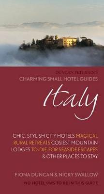 Fiona Duncan: Italy Charming Small Hotels [2013]