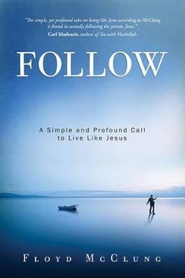 Floyd Mcclung: Follow [2010] paperback
