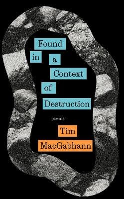 MacGabhann Tim: Found in a Context of Destruction [2026]