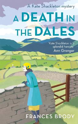 Frances Brody: A Death in the Dales [2015]