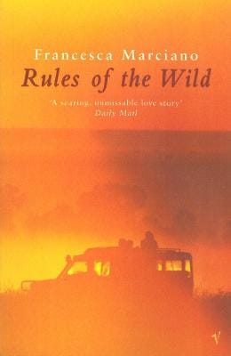 Francesca Marciano: Rules of the Wild [1999] paperback