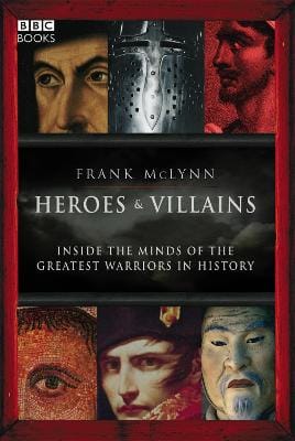 Frank McLynn: Heroes & Villains [2007] hardback