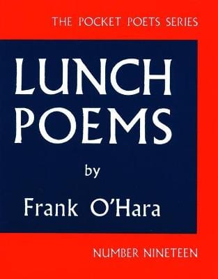 Frank O'Hara: Lunch Poems [2001] paperback