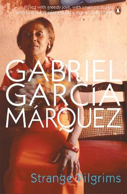 Gabriel Garcia Marquez: Strange Pilgrims [2008]