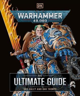 Gavin Thorpe: Warhammer 40,000 The Ultimate Guide [2024]