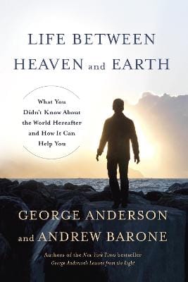 George Anderson: Life Between Heaven and Earth [2016] hardback