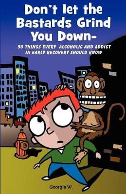 Georgia Wood: Don't Let the Bastards Grind You Down [2009] paperback
