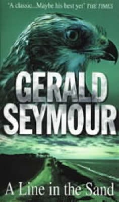 Gerald Seymour: A Line In The Sand, A [2000] paperback