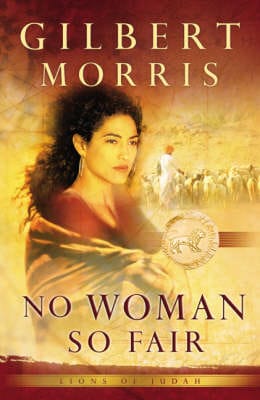 Gilbert Morris: No Woman So Fair [2003] paperback