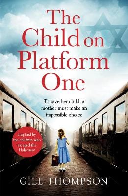 Gill Thompson: The Child On Platform One [2020] paperback