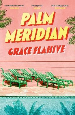 Grace Flahive: Palm Meridian [2025] trade paperback
