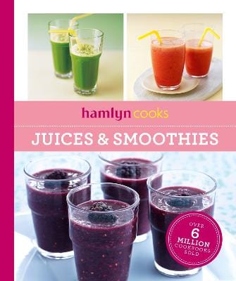 Hamlyn: Hamlyn Cooks: Juices & Smoothies [2026]