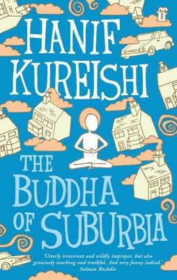 Hanif Kureishi: The Buddha of Suburbia [2009] paperback
