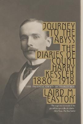 Harry Kessler: Journey to the Abyss [2013] paperback
