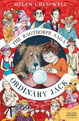 Helen Cresswell: The Bagthorpe Saga: Ordinary Jack (Collins Modern Classics) [2017]