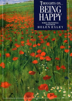 Helen Exley: Thoughts on Being Happy [1996] hardback
