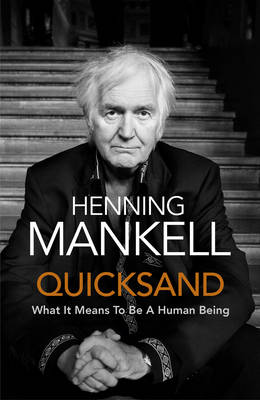 Henning Mankell: Quicksand [2016]