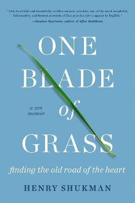 Henry Shukman: One Blade of Grass [2019] paperback