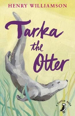 Henry Williamson: Tarka the Otter [2014]