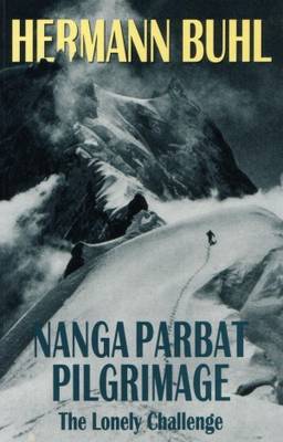 Hermann Buhl: Nanga Parbat Pilgrimage [1998] paperback