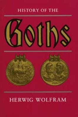 Herwig Wolfram: History of the Goths [1990] paperback